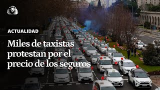 TAXI | Miles de taxistas colapsan calles y autovías por los precios \