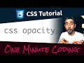 CSS Opacity - One Minute Coding ⏱