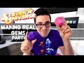 Steven Universe DIY Real Crystal Gems Part 1