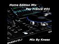 Kness - Home Edition Mix (Psy Trance #01)