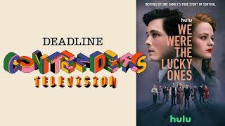 We Were the Lucky Ones | Deadline Contenders Television