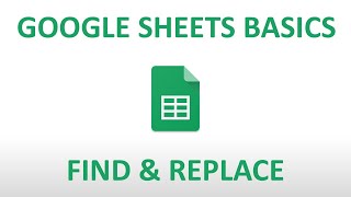 Google Sheets Basics: Find and Replace
