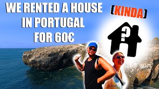 We rented a HOUSE in Portugal for 60€ (kinda) - Peniche 🇵🇹