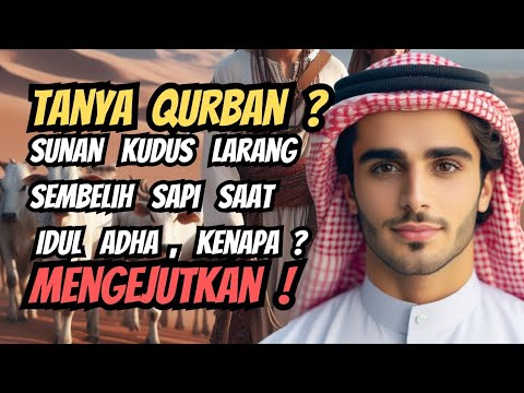 Qurban, Sunan Kudus Larang Sebelih Sapi Saat Idul Adha, Kenapa ...