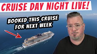 I Booked a Cruise for Next Week! - CRUISE-DAY NIGHT LIVE with Tony