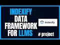 Indexify A Data Framework For LLMs | Introduction To Indexify #project