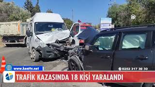 DATÇA'DAKİ TRAFİK KAZASINDA 18 KİŞİ YARALANDI