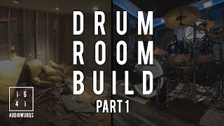 1641 Drum Room Build - Part 1