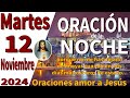 oración de la noche de hoy Martes 12 de noviembre de 2024 - proverbios 3:27