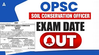 OPSC SCEW Exam Date 2025 | Soil Conservation Extension Worker Exam Date Out