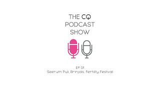 The CQ Podcast S01E01 005 041 Seerum Puli / Brinjals / Fertility Festival