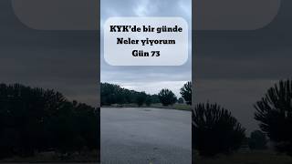 KYK’da bir günde neler yiyorum | Gün 73 #kykyurt