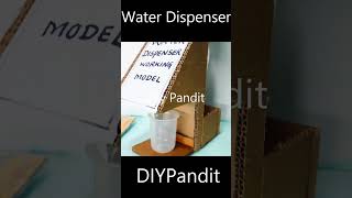 Water dispenser working model science project for exhibition | DIY pandit