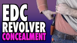 Concealing Revolvers 4 Every Day Carry