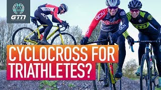 Cyclocross For Triathletes | Why Triathlon Can Learn From Cyclocross