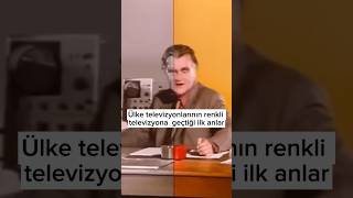 Dünyadaki İlkler: Ülkelerin Renkli Yayına Geçiş Anları