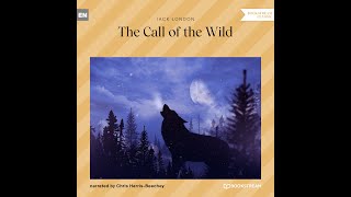 The Call of the Wild – Jack London (Full Classic Novel Audiobook)