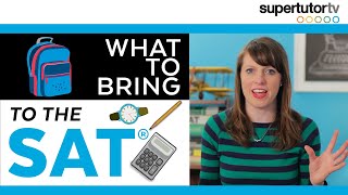 What to Bring to the SAT®: The Best Items to Pack for Success!!