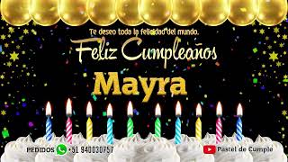 Feliz Cumpleaños Mayra - Pastel de Cumpleaños con Música para Mayra