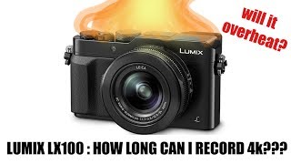 Panasonic Lumix LX100 4k Recording Overheating Test!!