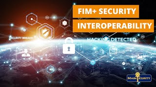 FIM+ Security Interoperation // Maintegrity Mainframe Security