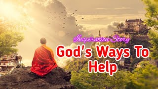 God's Ways To Help | Inspirational Story