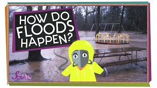 Why Do Floods Happen? | Weather Science | SciShow Kids