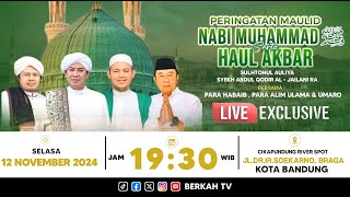 🔴 LIVE MAULID NABI  MUHAMMAD SAW 1446 H &  HAUL AKBAR TUAN SYEKH ABDUL QODIR AL JAILANI RA