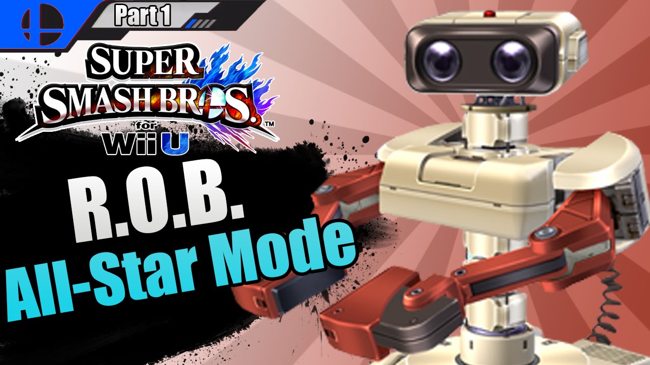 Super Smash Bros For WiiU - R.O.B. Gameplay | All-Star Mode On Hard ...