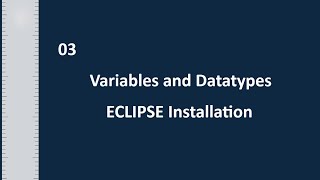 Variable and Data types in java |eclipse installation for windows mac and linux|working with eclipse