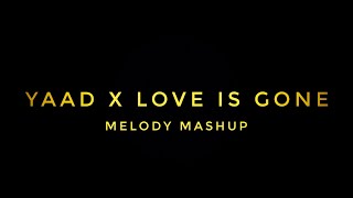 YAAD X LOVE IS GONE || COVER BY SID XYZ MUSIC #loveisgone #rap #mashup @AkshBaghla