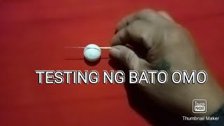 PAGTESTING NG BATO OMO