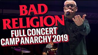 ONE OF THE BAD RELIGION'S BEST LIVE PERFORMANCES - FULL CONCERT AT CAMP ANARCHY AND WHOLE NO CONTROL