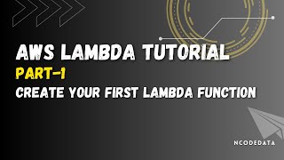 AWS Lambda Tutorial Series Part-1 Create Your First Lambda Function