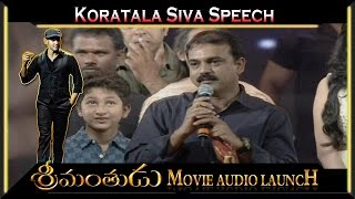 Koratala Siva Speech at Srimanthudu Audio Launch | Mahesh Babu | Shruthi Haasan