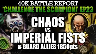 Imperial Fists \u0026 IG Allies vs Crimson Slaughter CSM WH40K BatRep CTS23: DAEMON IN THE MIDST! 1850pts