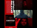 Ghosted - Aayush Kharel (Out Now)