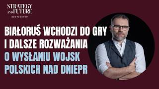 Białoruś w grze | O wysłaniu wojsk polskich nad Dniepr |Bartosiak, Budzisz, Stefan, Świdziński | S\u0026F