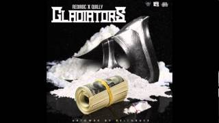 Redi Roc x Quilly Millz - Gladiators