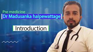 Pre Medicine Course | Introduction | Dr. Madhusanka Halpewattage