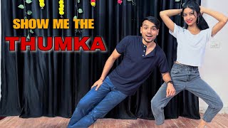 Show Me The Thumka Dance Video | Tu Jhoothi Mai Makkaar | Ranbir , Shraddha | Cover