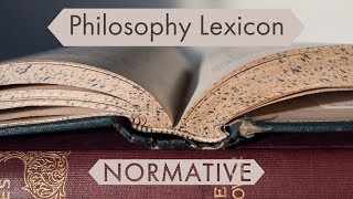 Philosophy Lexicon: Normative/Descriptive