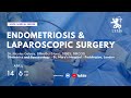 Endometriosis & Laparoscopic Surgery