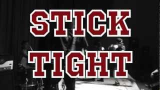 Stick Tight - Fight (Official Video)