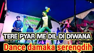 Tere 👯pyar mein dil di Diwana💃 dance damaka serengdih