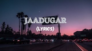 JAADUGAR LYRICS VIDEO SONG/ by PARADOX