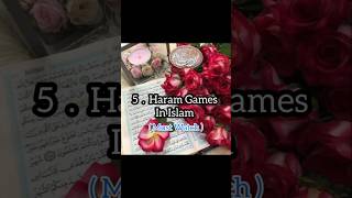 5 haram games in islam 😊 #shorts