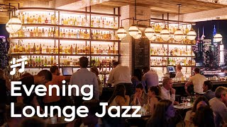 Evening Lounge Jazz - Relaxing Jazz Music for Work, Study and Chill