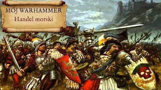 Handel morski - Mój Warhammer