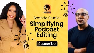 Shanda Studio: Simplifying Podcasting for Beginners